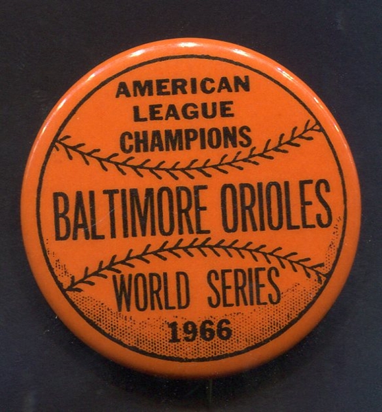 1966 Baltimore Orioles World Series Pinback Button 