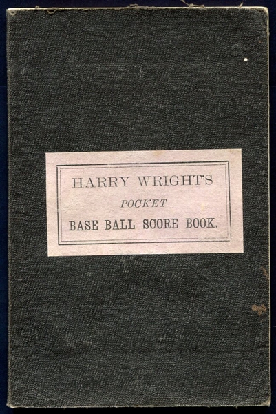 1876 Harry Wrights Pocket Base Ball Score Book