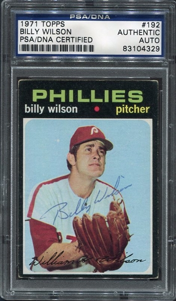 1971 Topps #192 Billy Wilson Phillies Autographed PSA/DNA AUTH Scarce Auto