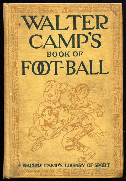 Walter Camps Book of Football 1910