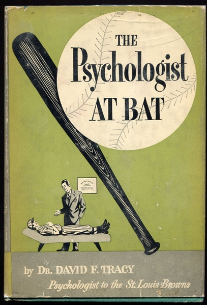 The Psychologist At Bat by Dr. David Tracy