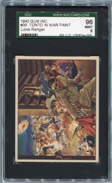1940 Gum Inc. Lone Ranger #30 Tonto In War Paint SGC 96 Highest Graded!