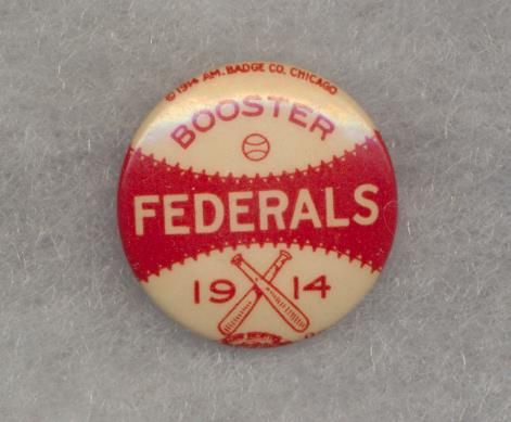 1914 Federals Booster Pin  -  Bright and beautiful