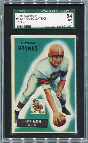 1955 Bowman Football #119 Frank Gatski SGC 84 Rookie/HOFer