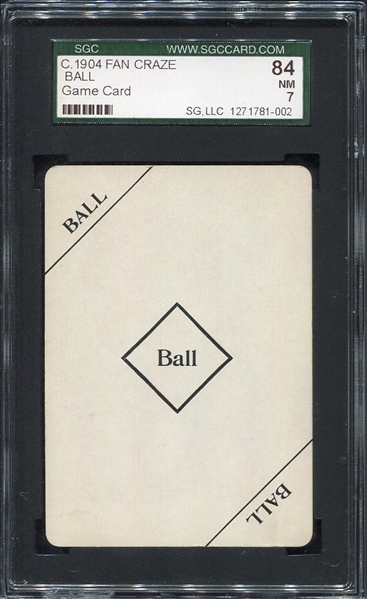 1904 Fan Craze Baseball Game Card "Ball" SGC 84