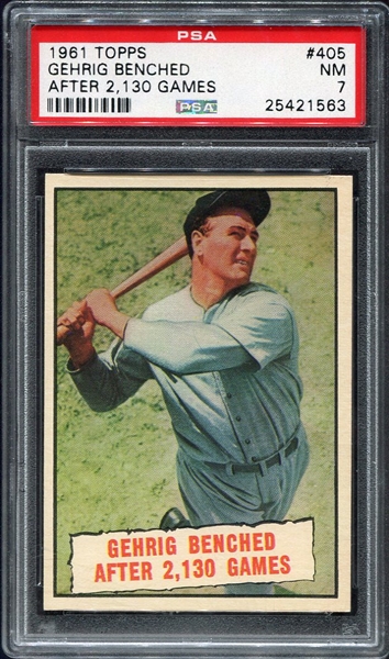 1961 Topps #405 Gehrig Benched After 2,130 Games PSA 7