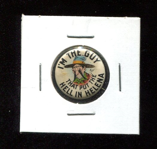 1910s Tokio Cigarettes Pinback IM THE GUY That Put the Hell in Helena