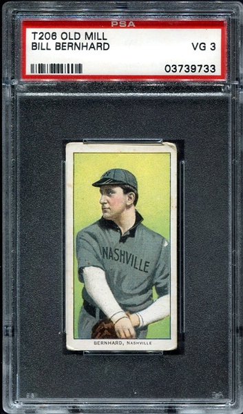 T206 Bill Bernhard Nashville Old Mill PSA 3