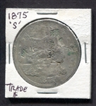 1875-S Trade Dollar w/Multiple Chop Marks