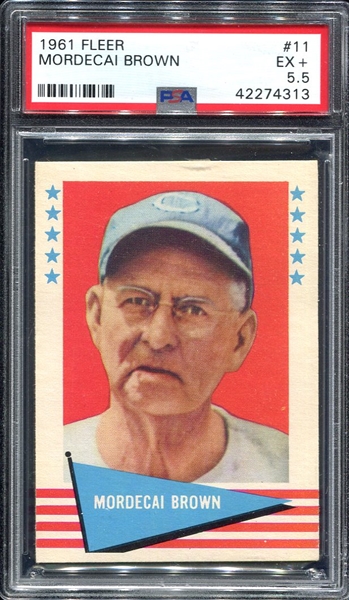 1961 Fleer #11 Mordecai Brown PSA 5.5