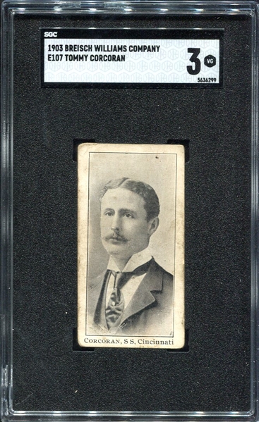 E107 Tommy Corcoran Cincinnati SGC 3 Highest Graded